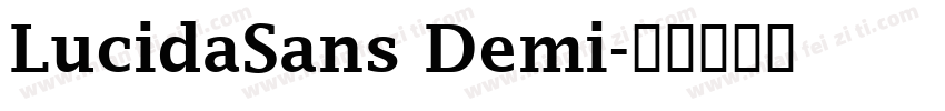 LucidaSans Demi字体转换